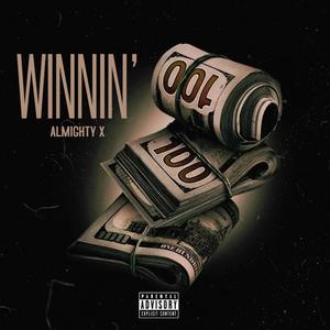 Winnin' (Explicit)