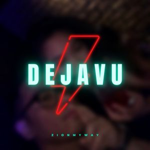 Dejavu (Explicit)