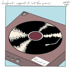 Repeat It(Not The Same)