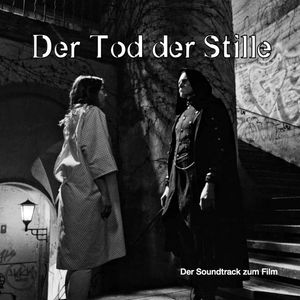 Der Tod der Stille (Original Motion Picture Soundtrack)