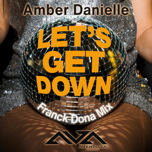 Let's Get Down (Franck Dona Mix)