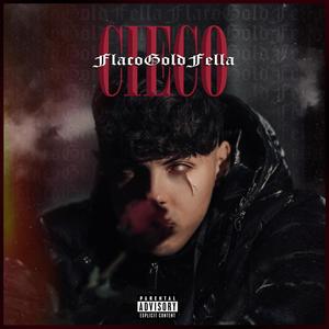 Cieco (Explicit)