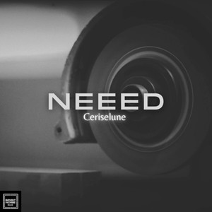 Neeed
