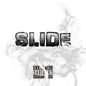 Slide (feat. bagboy gmoney) [Explicit]