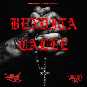 BENDITA CALLE (Explicit)