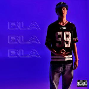 bla bla bla (Explicit)