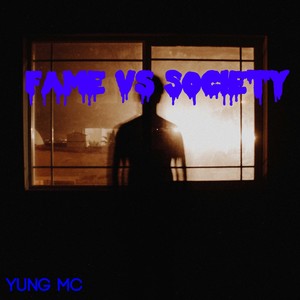Fame vs Society (Explicit)