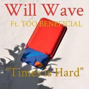 Times is Hard (Explicit)