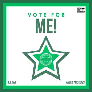 VOTE FOR ME! (Kaleb Andrews Remix) [Explicit]