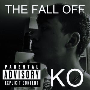 THE FALL OFF (Explicit)