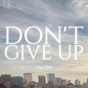 Don't Give Up