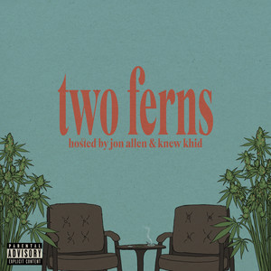 Two Ferns (Explicit)