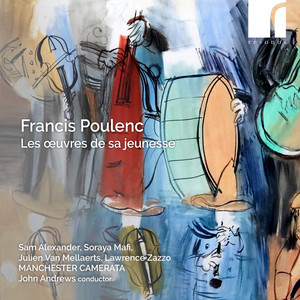 Poulenc: Les œuvres de sa jeunesse