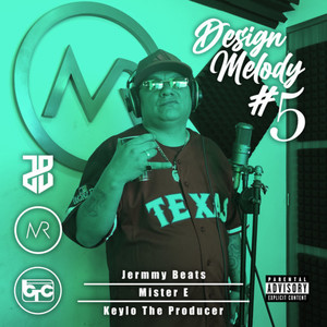 Design Melody 5 (Explicit)