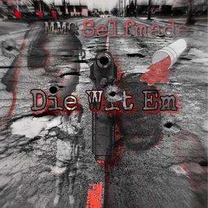 Die Wit Em (feat. AbgJusto) [Explicit]