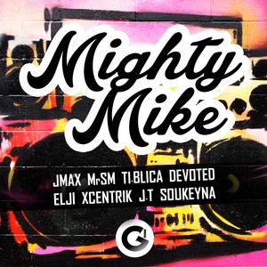 Mighty Mike Riddim (Explicit)