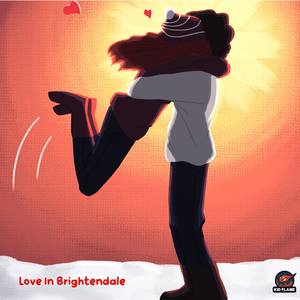 Love In Brightendale (Explicit)