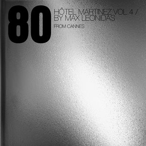 80- Hôtel Martinez, Vol. 4