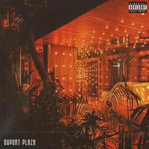 Dupont Plaza (Explicit)