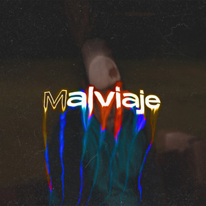 Malviaje (Explicit)