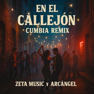 EN EL CALLEJON (CUMBIA REMIX)