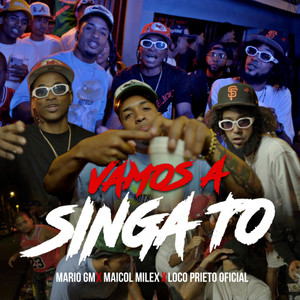 Vamos a Singa To (Explicit)