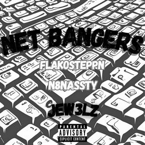 Net Bangers (feat. N8nassty) (Explicit)