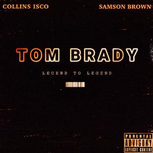 Tom Brady (feat. Samson Brown) (Explicit)