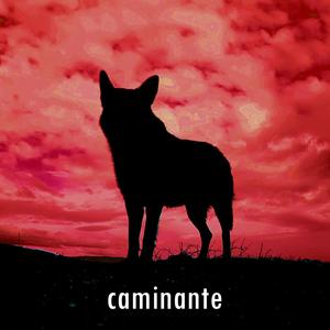 Caminante (Explicit)