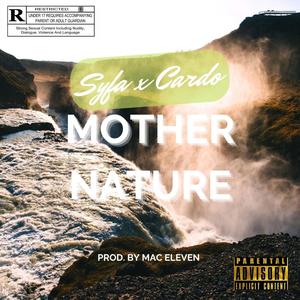 Mother Nature (feat. Cardo) [Explicit]