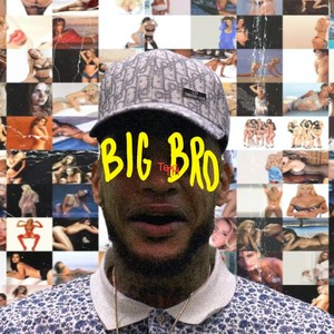 BIG BRO (Explicit)