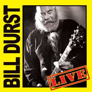 Bill Durst Live