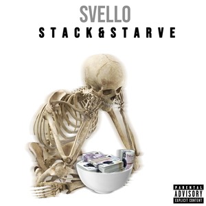 Stack & Starve (Explicit)