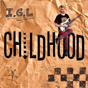 Childhood (Explicit)