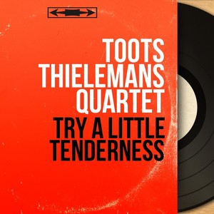 Try a Little Tenderness