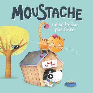 Moustache ne se laisse pas faire