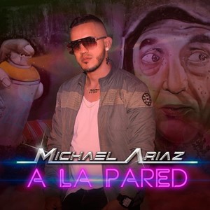 A la Pared (Explicit)