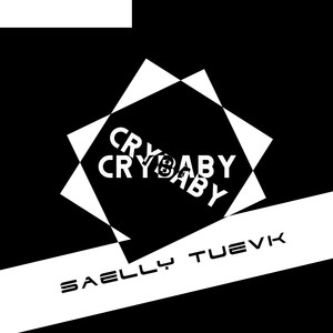 Crybaby (Explicit)