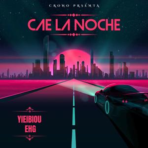 Cae la noche (feat. EHG)