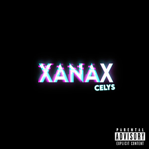 Xanax (Explicit)