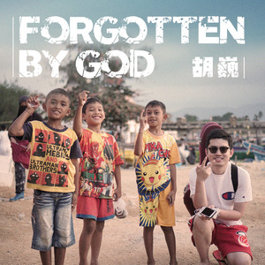 Forgotten By God