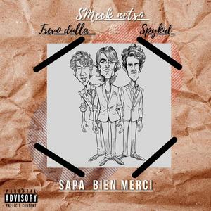 Sapa bien merci(feat. Trevor dulla & Spykid) (Explicit)