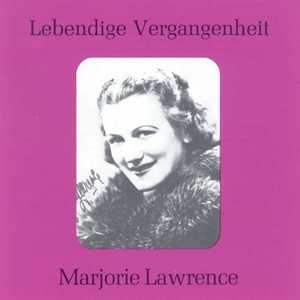 Lebendige Vergangenheit - Marjorie Lawrence