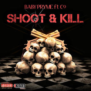 Shoot and kill (feat. C9)