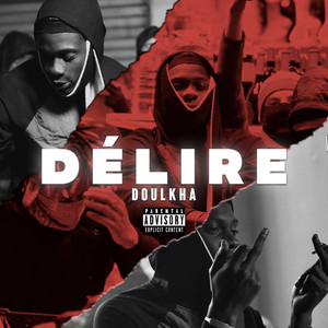 Délire (Explicit)