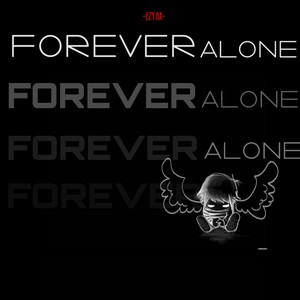 Ezy.ox (Forever Alone)