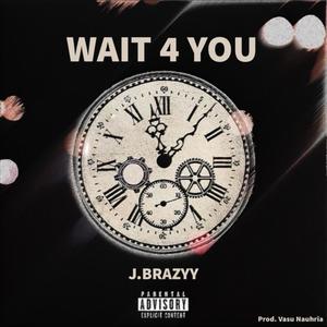 WAIT 4 U (Explicit)