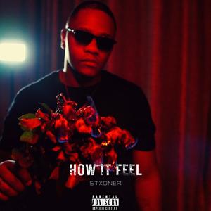 HOW IT FEEL (Explicit)