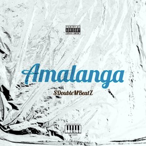 Amalanga (Explicit)