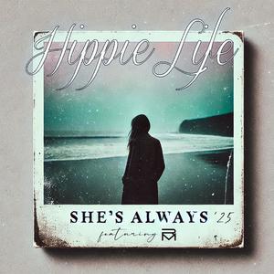 She's Always '25 (feat. Roberto Montoya & Rick Castillo)